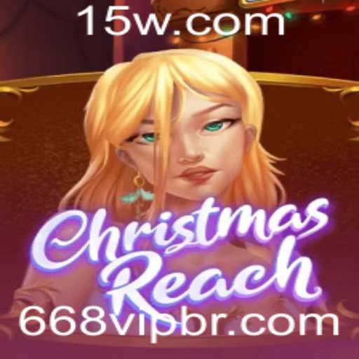 ChristmasReach: Um Mergulho no Fantástico Mundo Festivo de 668vip