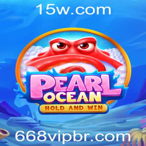 Explorando PearlOcean: Uma Jornada no Universo 668vip